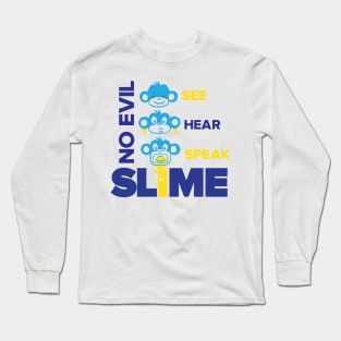 Slime St. 3 Wise Monkeys Long Sleeve T-Shirt